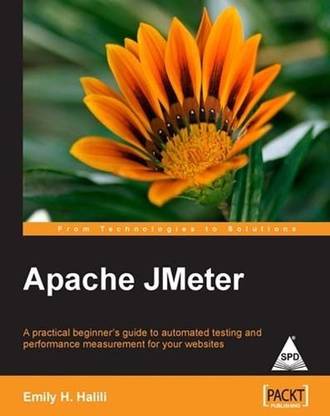 Apache Jmeter a Practical Beginner's Guide to Automated Testion