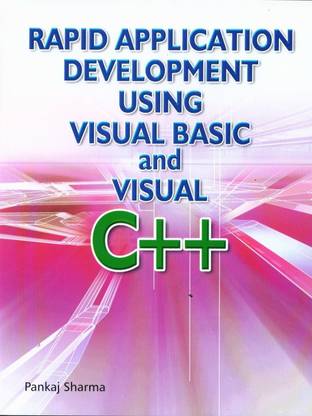 Rapid Application Development Using Visual Basic and Visual C++