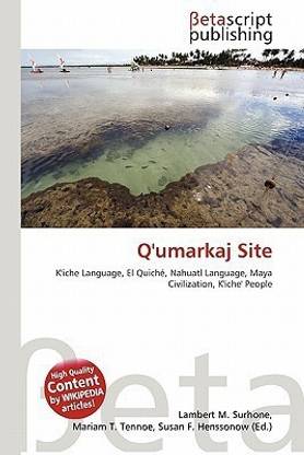 Q'Umarkaj Site