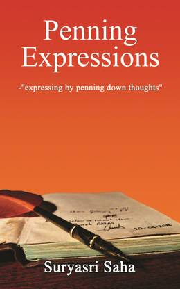 Penning Expressions  - Expressing by Penning Down Thoughts