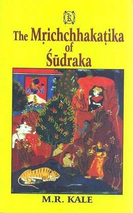 The Mricchakatika of Sudraka