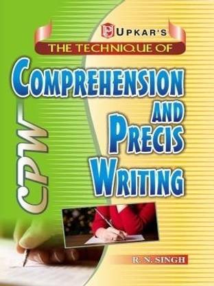 The Technique of Comprehension & Precis Writing