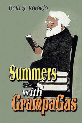 Summers with Grampa Gus