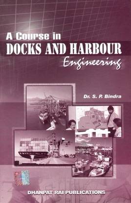 A Course in Docks and Harbour Engineering