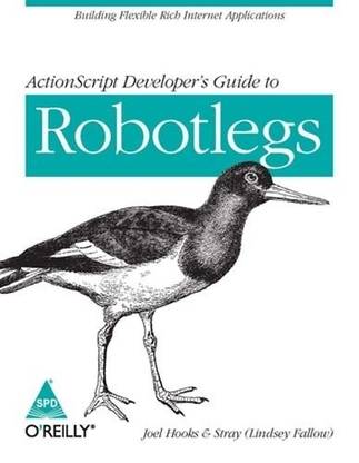 Actionscript Developer's Guide to Robotlegs
