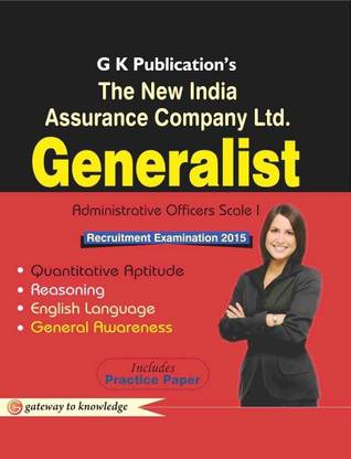 The New India Assurance Company Ltd. (Generalist) Administrative Officer Scale-1  - Includes Practice Paper 9 Edition