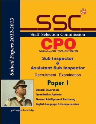 Guide to Ssc CPO Sub-Inspector & Asst. Sub Inspector Recruitment Exam Paper 1  - Solved Papers 2012 - 2013