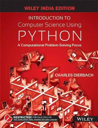 Introduction to Computer Science Using Python - A Computational Problem - Solving Focus