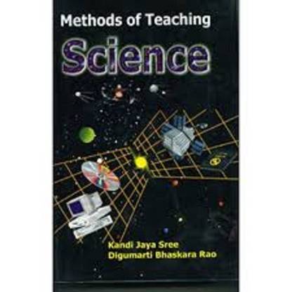 Methods of Teaching Science