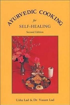 Ayurvedic Cooking for Self-Healing