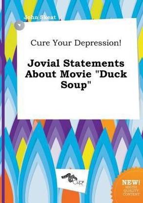 Cure Your Depression! Jovial Statements about Movie Duck Soup
