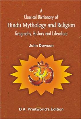 A Classical Dictionary of Hindu Mythology and Religion: Recomposed with Diacritical Marks