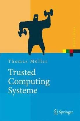 Trusted Computing Systeme