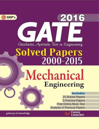 GATE - Mechanical Engineering 2016  - Solved Papers 2000 - 2015