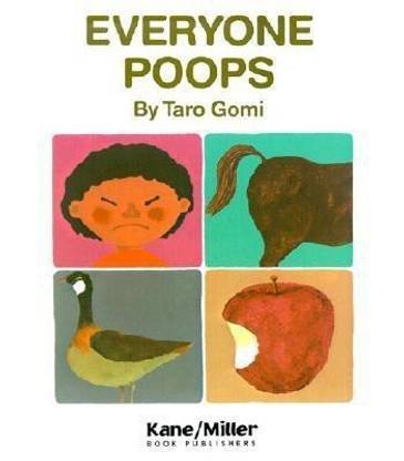 EVERYONE POOPS