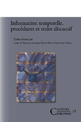 Information temporelle, procedures et ordre discursif
