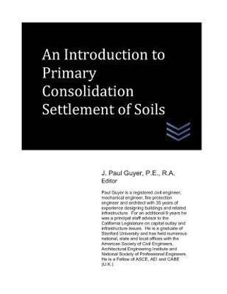 An Introduction to Primary Consolidation Settlement of Soils