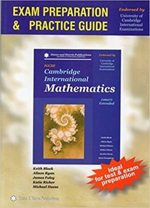 Cambridge IGCSE International Mathematics (0607) Extended Exam Preparation and Practice Guide 2011