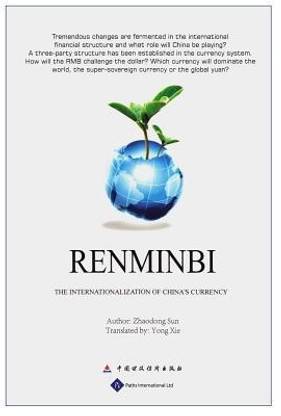 Renminbi: The Internationalization of China's Currency