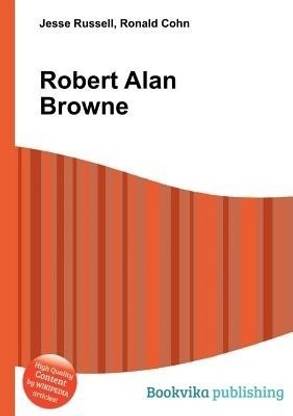 Robert Alan Browne