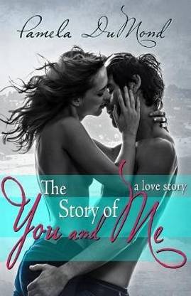 The Story of You and Me