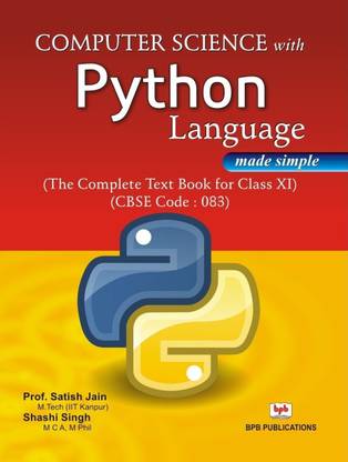 Computer Science with Python Language Made Simple - (Class Xi)