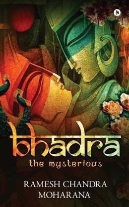 Bhadra  - THE MYSTERIOUS
