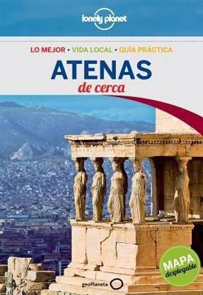 Lonely Planet Atenas de Cerca