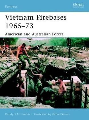 Vietnam Firebases 1965-73