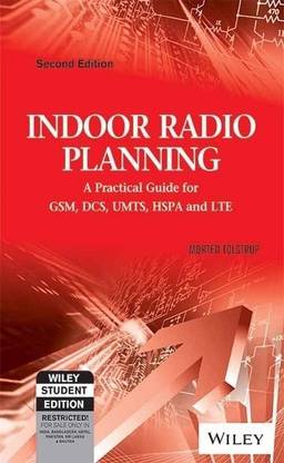 Indoor Radio Planning  - A Practical Guide for Gsm, Dcs, Umts, Hspa and Lte