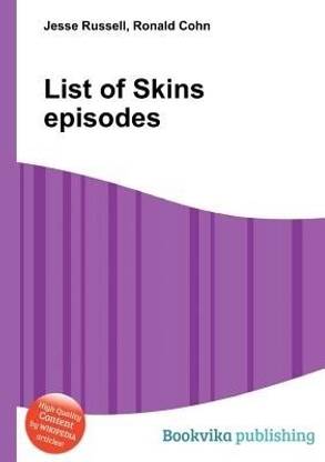List of Skins Episodes