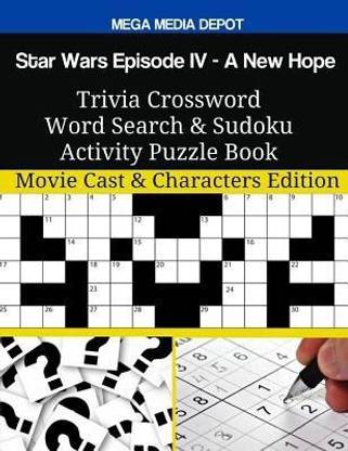 Star Wars Episode IV - A New Hope Trivia Crossword Word Search & Sudoku Activity Puzzle Book