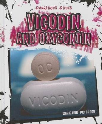 Vicodin and Oxycontin