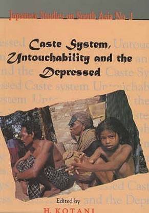 Caste System, Untouchability and the Depressed