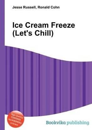Ice Cream Freeze (Let's Chill)