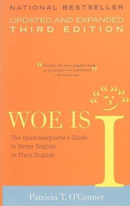 Woe Is I
