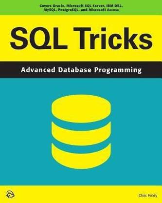 SQL Tricks (Advanced Database Programming)