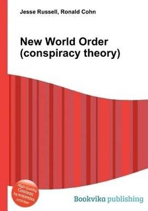 New World Order (Conspiracy Theory)