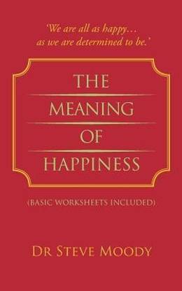 The Meaning Of Happiness