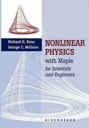 Nonlinear Physics with MAPLE for Scientists and Engineers
