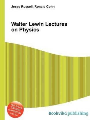 Walter Lewin Lectures on Physics