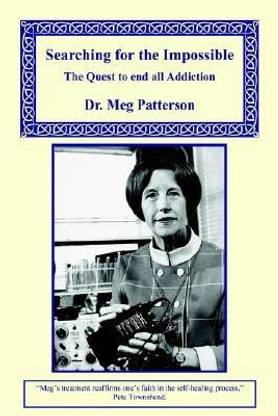 Searching for the Impossible - The Quest to End All Addiction