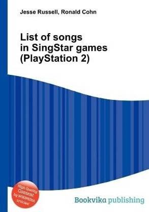 List of Songs in Singstar Games (PlayStation 2)