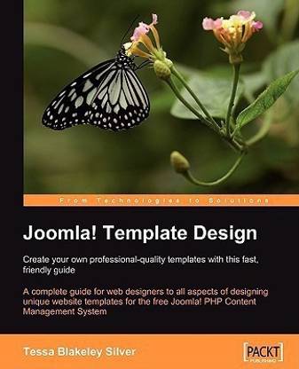 Joomla! Template Design: Create your own professional-quality templates with this fast, friendly guide