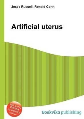 Artificial Uterus