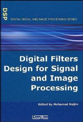 Digital Filters Design for Signal and Image Processing