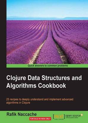 Clojure Data Structures and Algorithms Cookbook