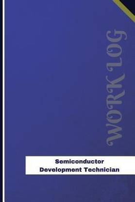 Semiconductor Development Technician Work Log