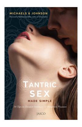 Tantric Sex Made Simple