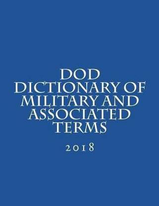 Dod Dictionary of Military and Associated Terms
